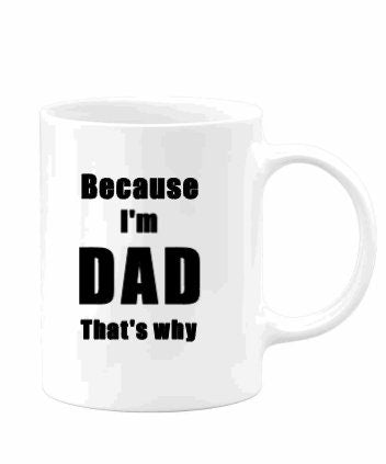 Because I'm Dad Gift shirt/ Father T-shirt/ Dad present Funny Father's gift Daddy Fathers Day From Kid to Dad funny Dad gift best seller