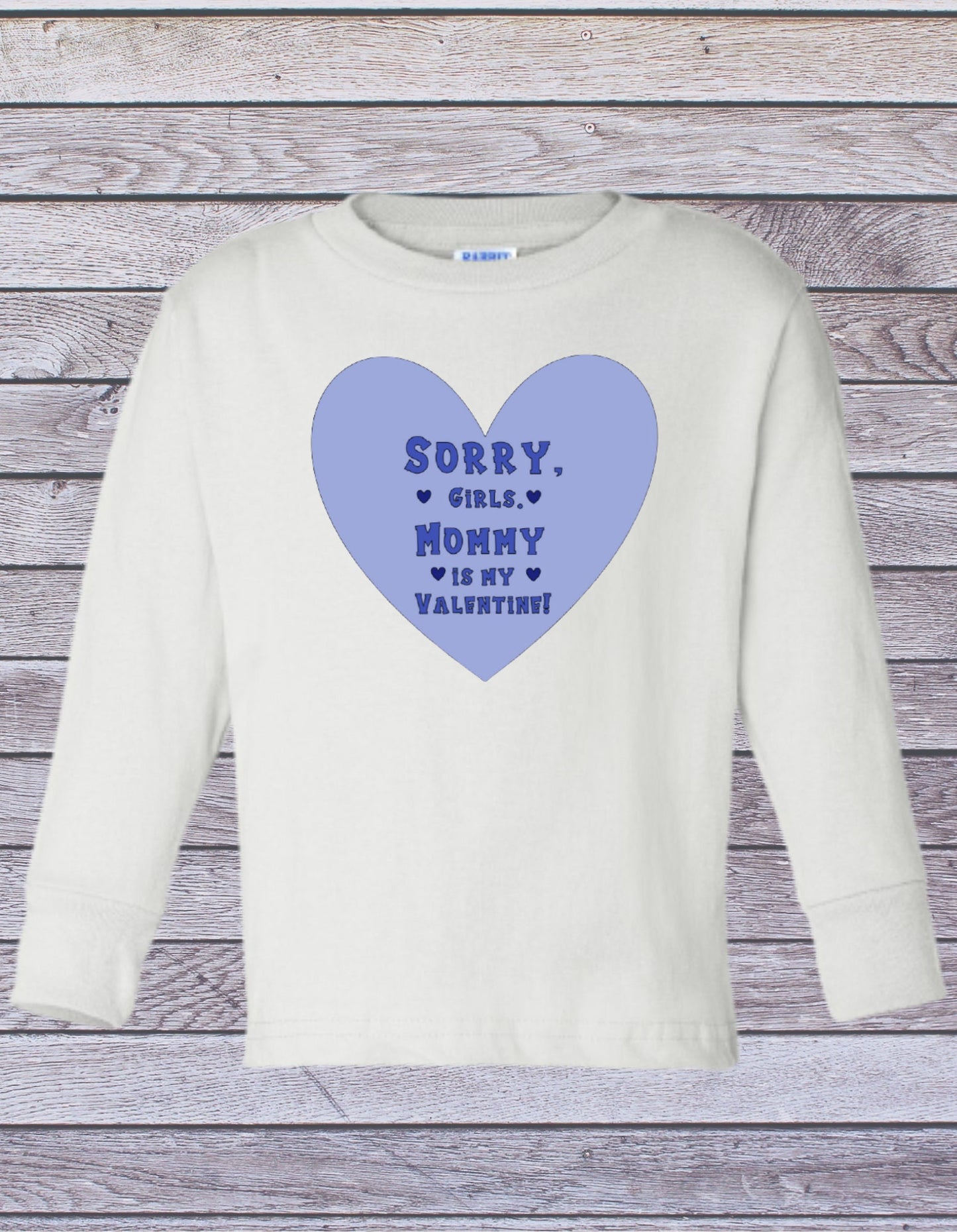 Valentine's Day Boys onesie t-shirt hoodie sweatshirt Sorry Girls Mommy is my Valentine funny kids shirt childrens personalized gifts custom
