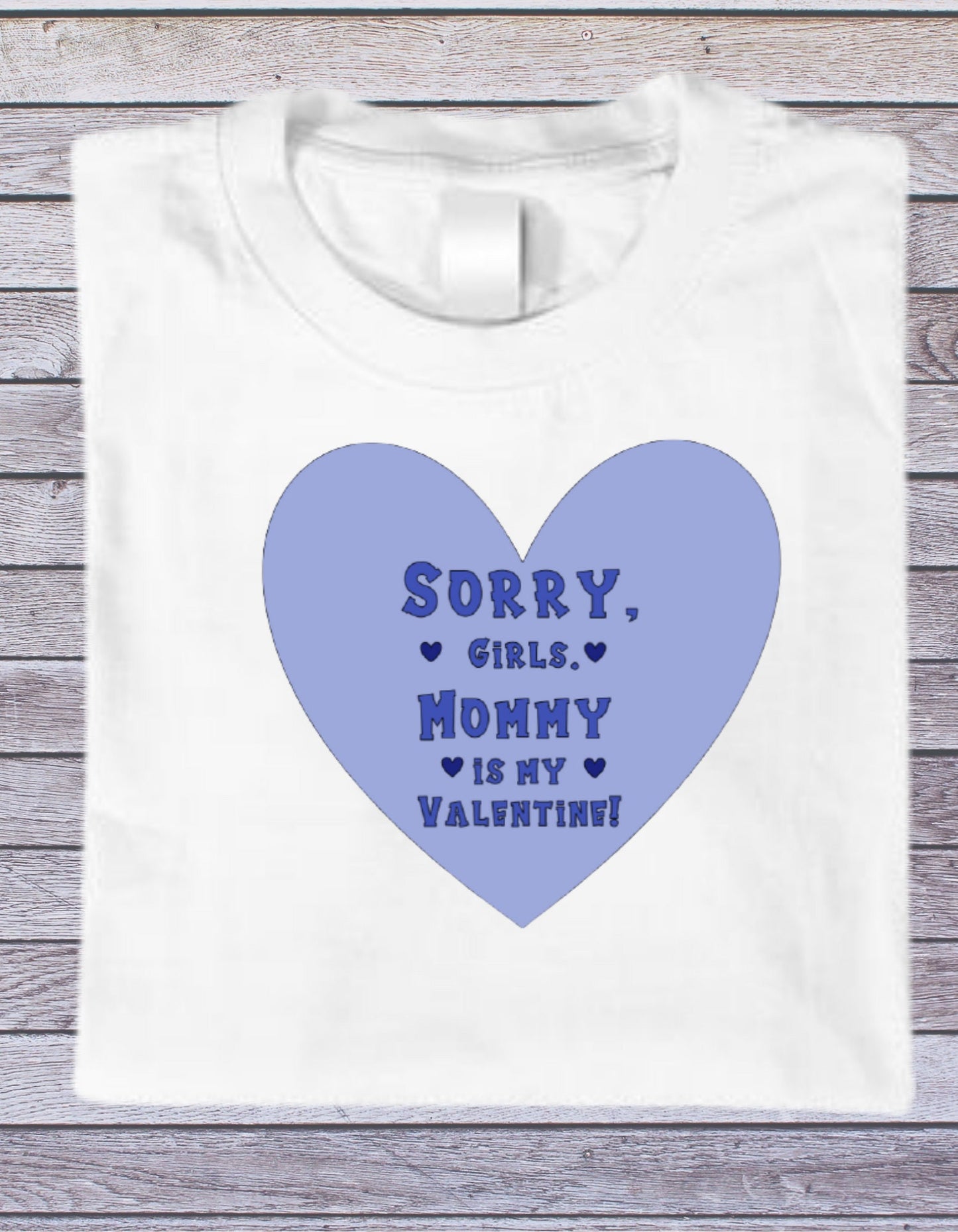 Valentine's Day Boys onesie t-shirt hoodie sweatshirt Sorry Girls Mommy is my Valentine funny kids shirt childrens personalized gifts custom