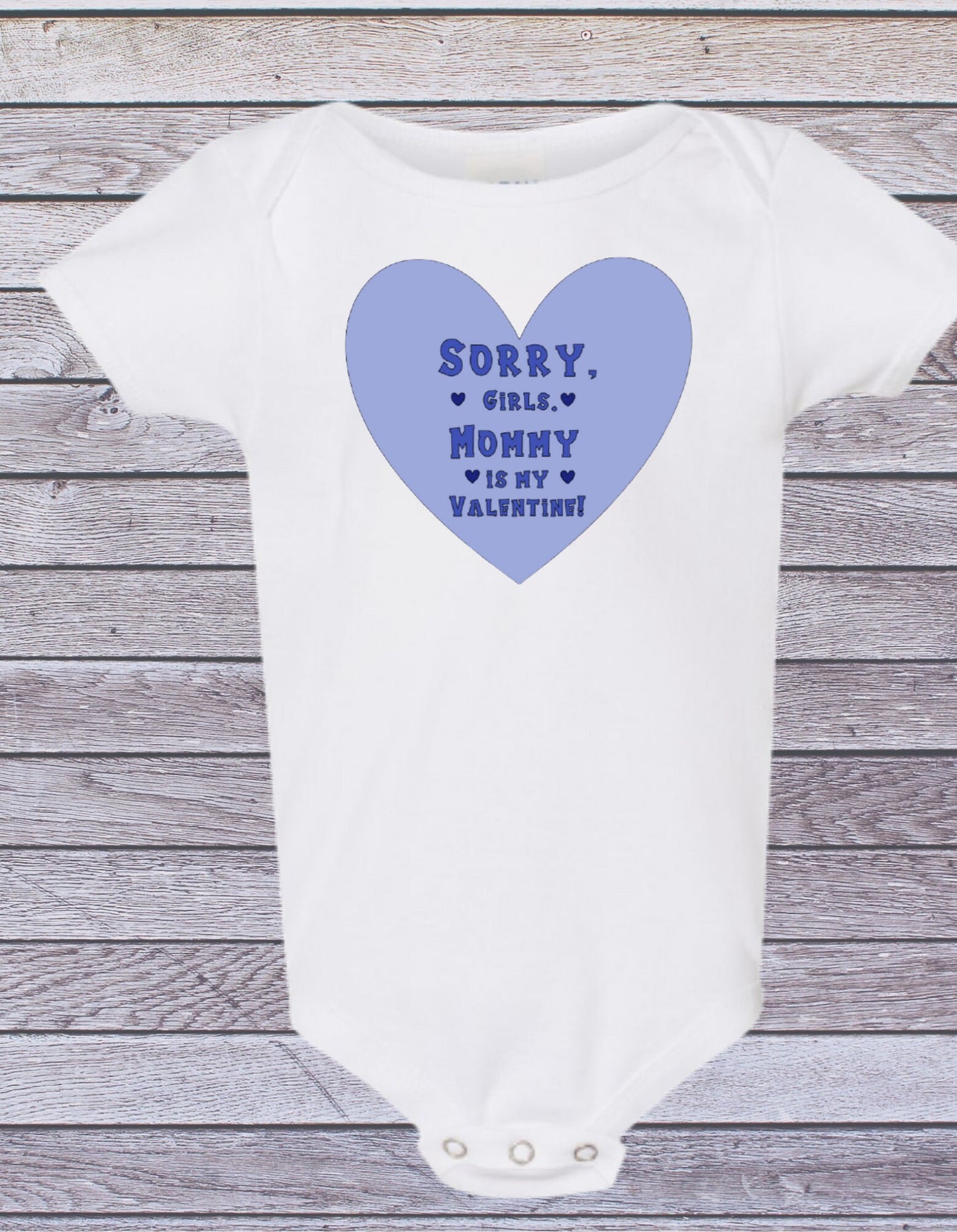 Valentine's Day Boys onesie t-shirt hoodie sweatshirt Sorry Girls Mommy is my Valentine funny kids shirt childrens personalized gifts custom