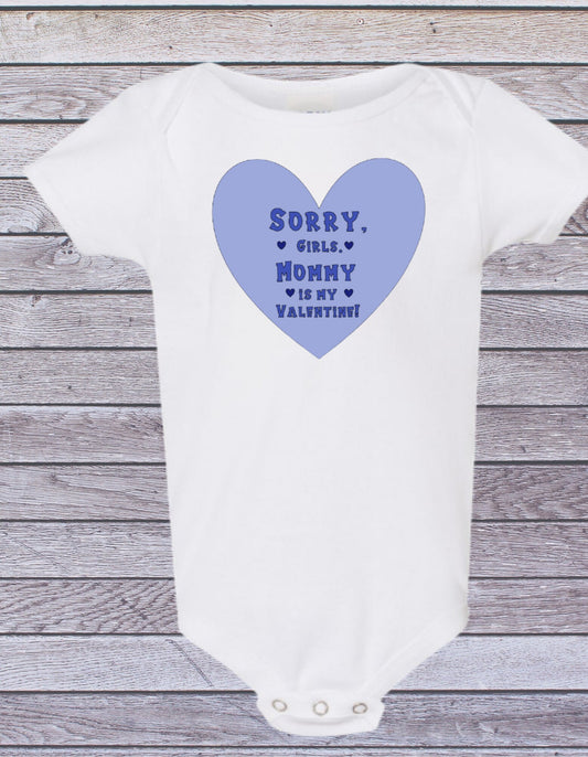 Valentine's Day Boys onesie t-shirt hoodie sweatshirt Sorry Girls Mommy is my Valentine funny kids shirt childrens personalized gifts custom