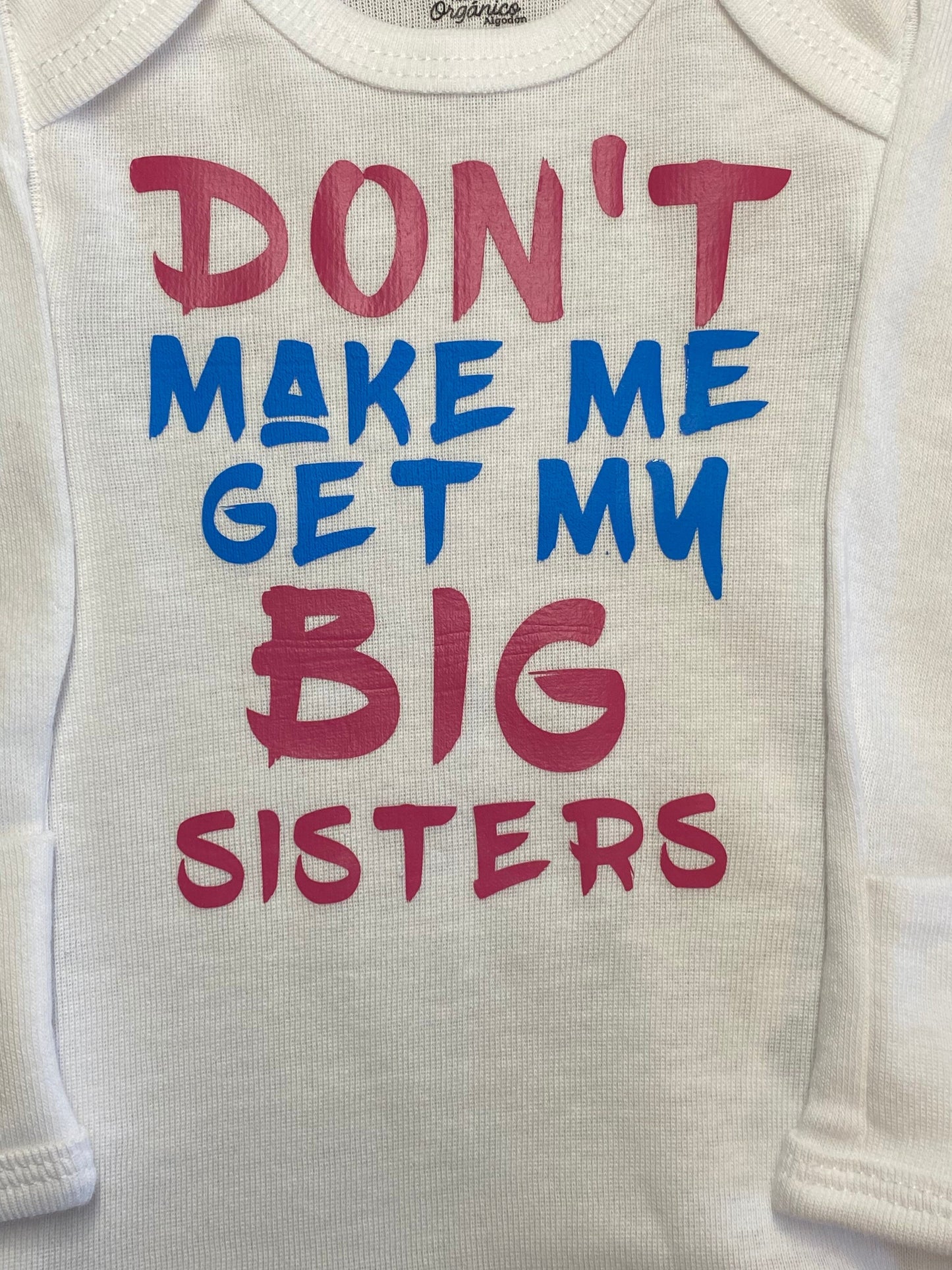 Don't make me get my big brother big sisters grandma uncle aunt grandpa funny kids shirt toddler infant tshirt t-shirt personalized gift