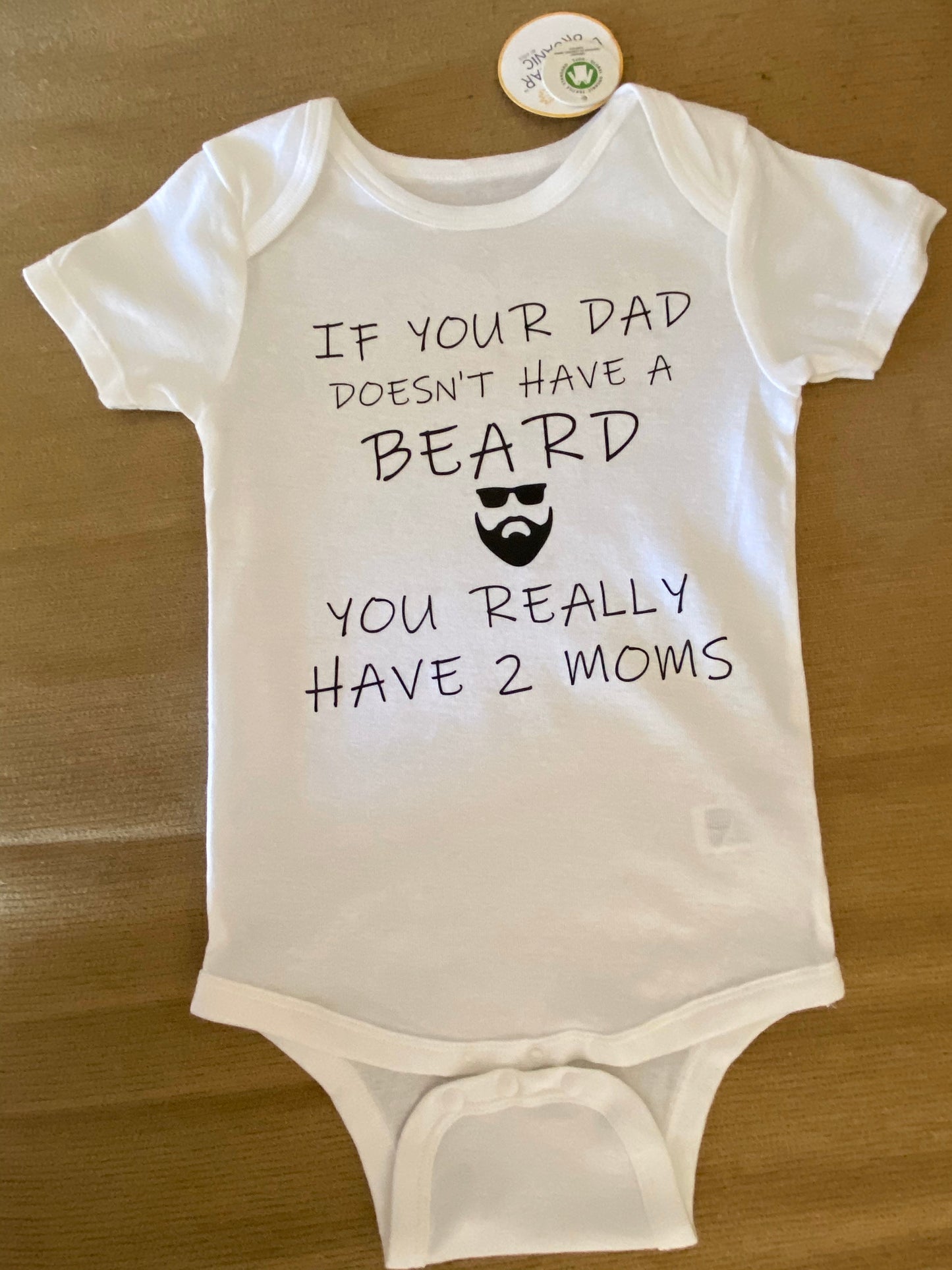 If your Dad Doesn't Have a BEARD you really have 2 Moms / fathers day shirt / dad shirt / father shirt / beard / beard shirt / beard gift