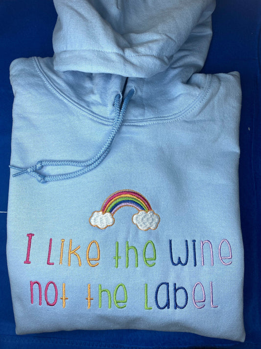 I like the wine not the label sweatshirt hoodie LGBTQ Rainbow warm pullover fleece gift present most popular best seller best selling gay