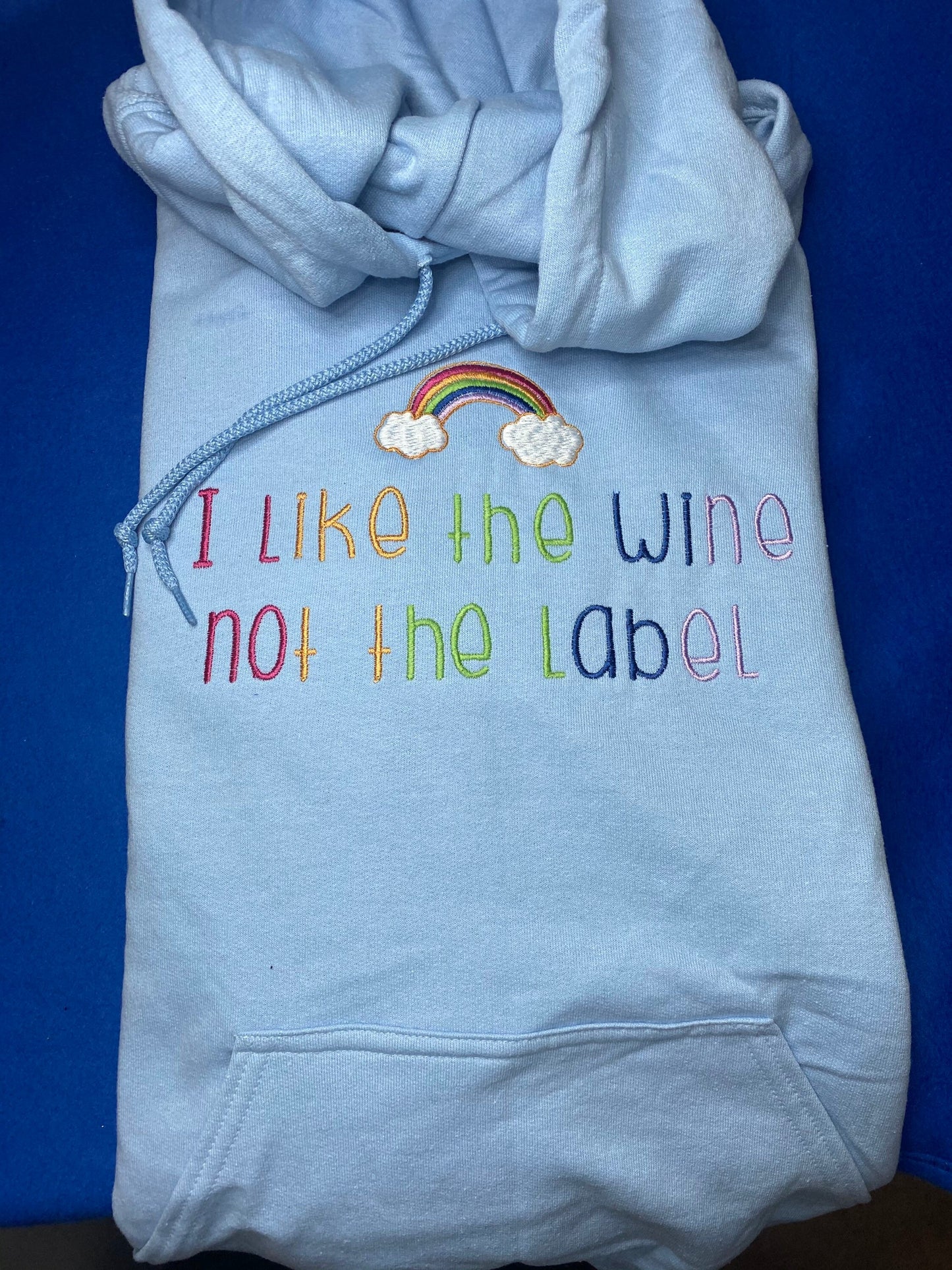 I like the wine not the label sweatshirt hoodie LGBTQ Rainbow warm pullover fleece gift present most popular best seller best selling gay