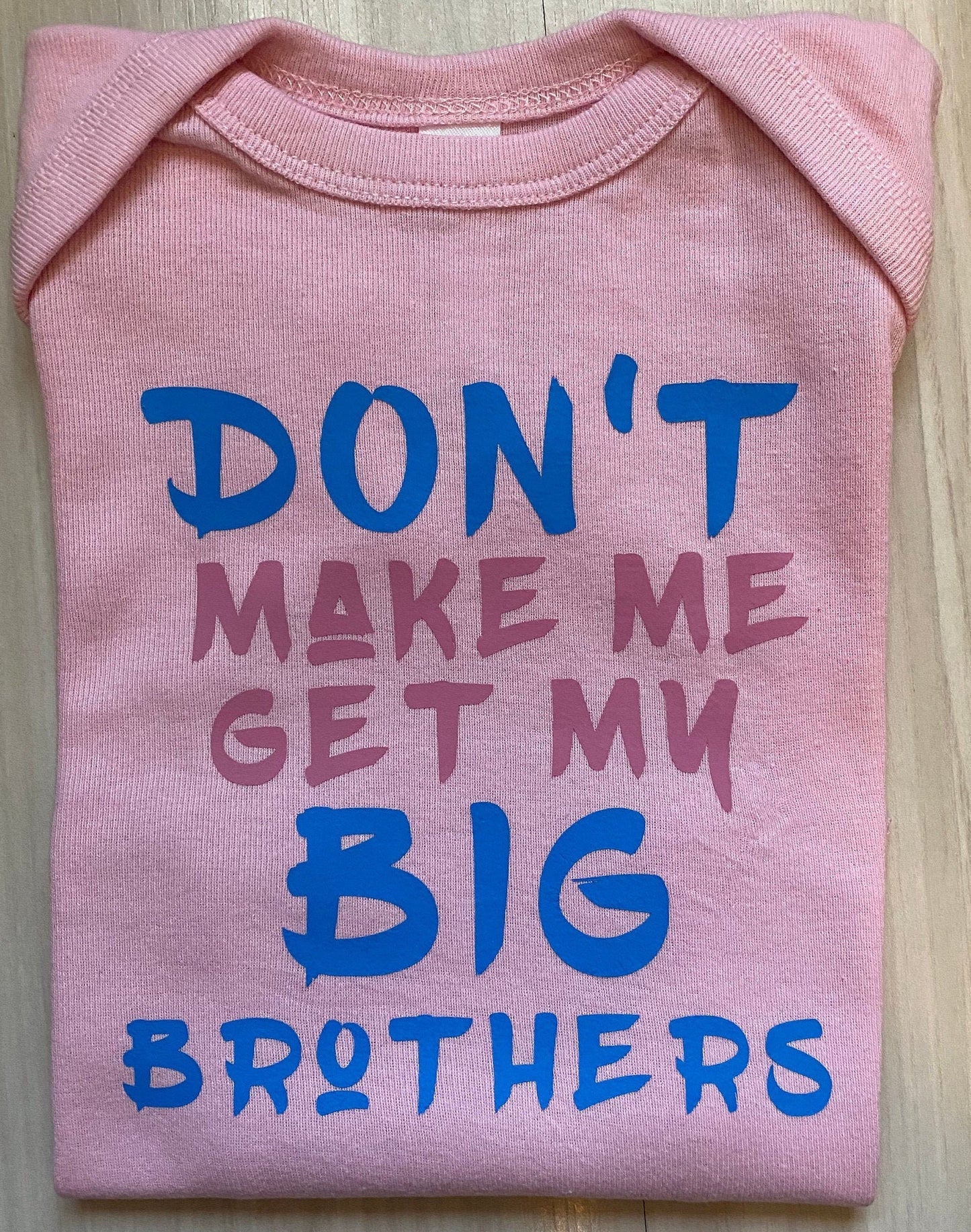 Don't make me get my big brother big sisters grandma uncle aunt grandpa funny kids shirt toddler infant tshirt t-shirt personalized gift